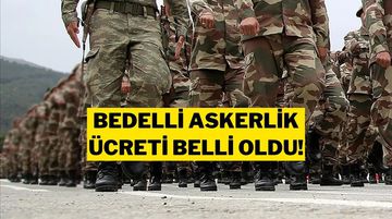 MSB Bedelli Askerlik Ücretini Açıkladı