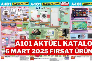 A101 6 Mart 2025 Aktüel Kataloğu | Bu Haftanın İndirimleri