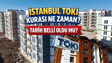 İstanbul TOKİ Kurası Ne Zaman? 500 Bin Sosyal Konut İçin Tarih Açıklandı mı?
