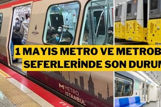 1 Mayıs'ta Metro, Metrobüs ve Otobüs Seferleri Ne Zaman Açılacak? İşte Son Durum