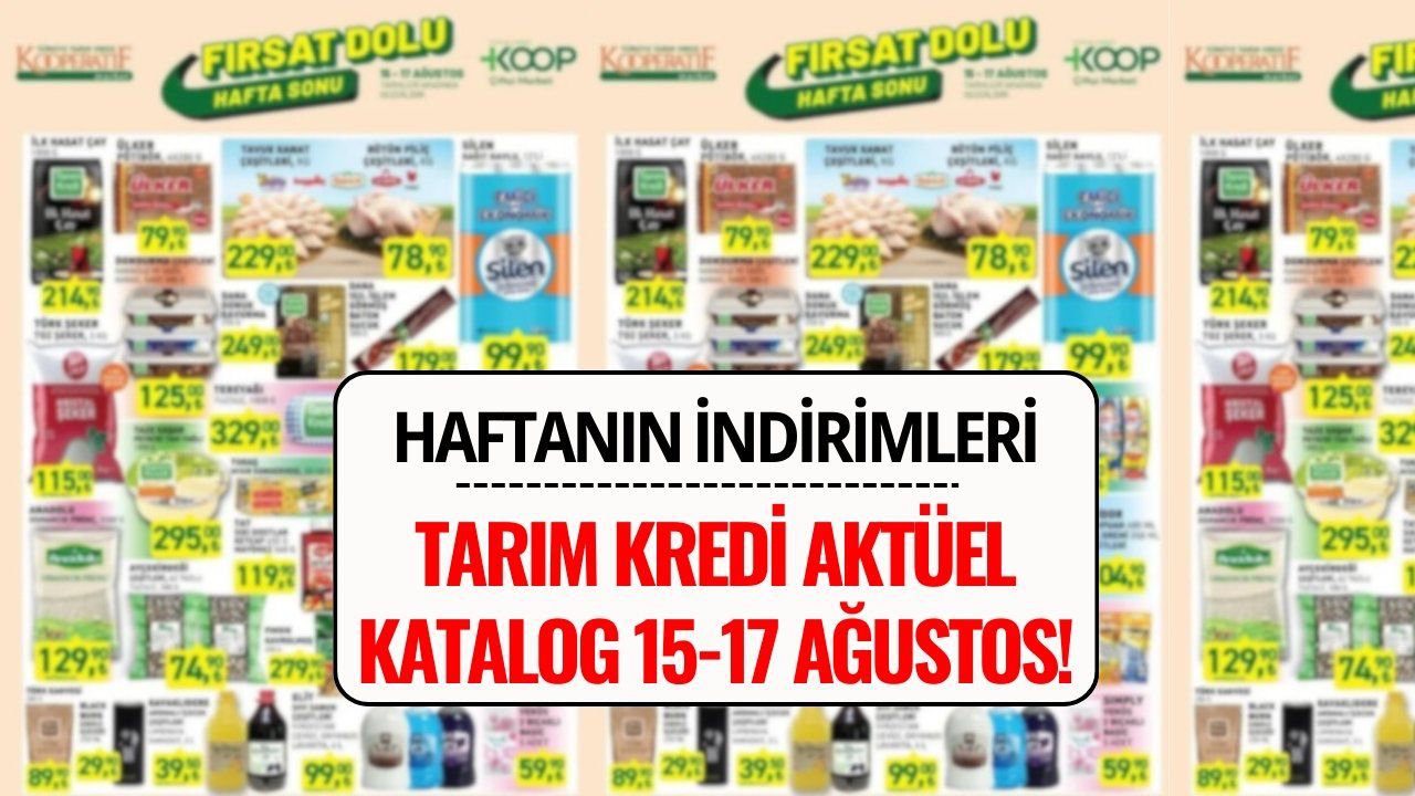 Tarım Kredi Kooperatif İndirimli Ürünler Aktüel Kataloğu (15-17 Ağustos 2025)