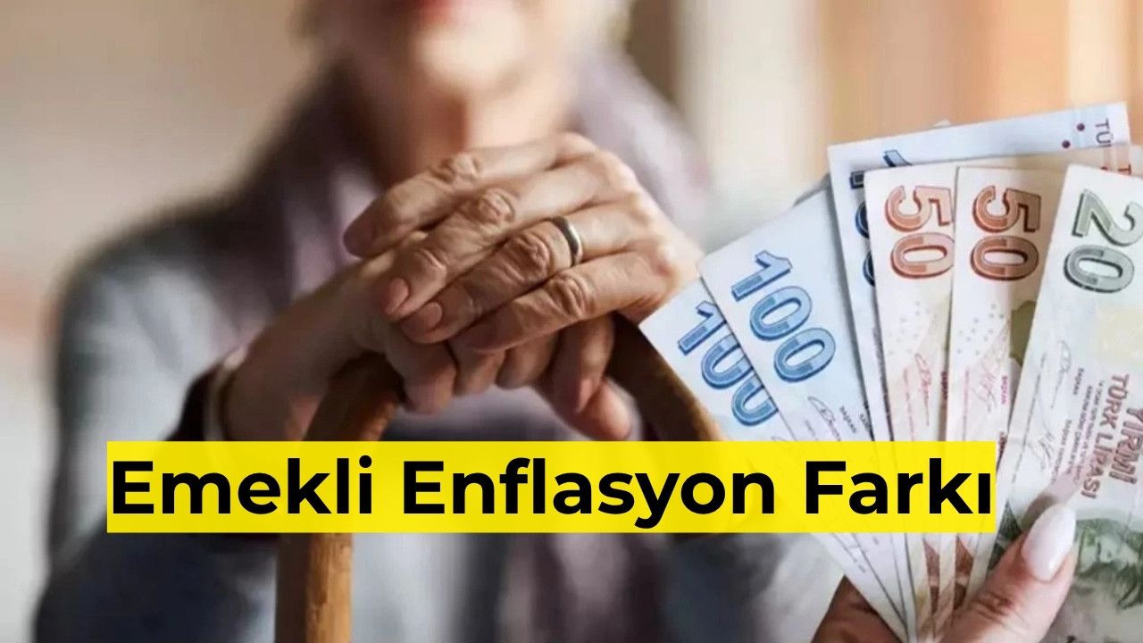 Emekli Enflasyon Farkı 2026: En Düşük Emekli Maaşı Ne Kadar Olacak?