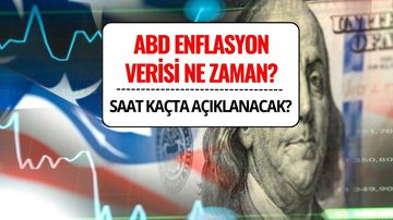 ABD Enflasyon Verileri (TÜFE) Ne Zaman, Saat Kaçta Açıklanacak? Beklenti Nasıl?
