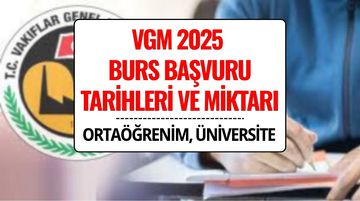 VGM Burs Başvurusu 2025: Son Tarih, Başvuru Ekranı ve Güncel Burs Ücretleri