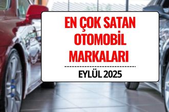 Eylül 2025’te En Çok Satan Otomobil Markaları Açıklandı
