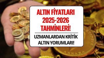 Altında Kritik Seviye! Uzmanlardan 2025 Yıl Sonu ve 2026 Tahminleri