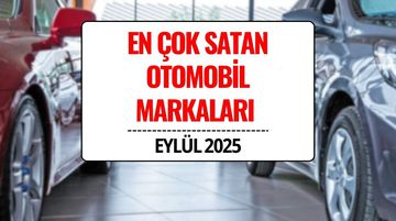 Eylül 2025’te En Çok Satan Otomobil Markaları Açıklandı