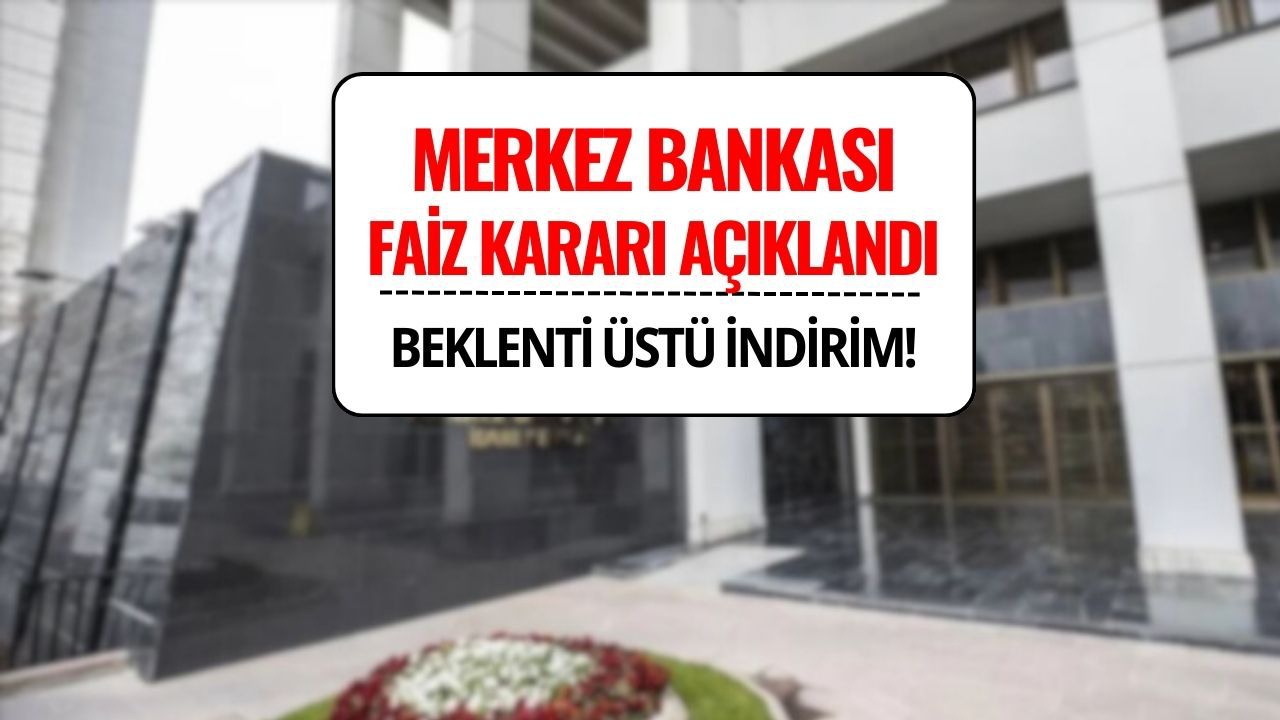 TCMB Eylül Ayı Faiz Kararını Açıkladı: 250 Baz Puanlık İndirim Geldi!