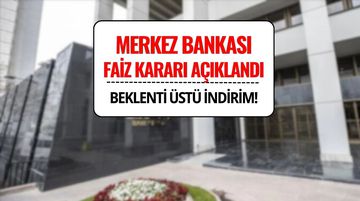 TCMB Eylül Ayı Faiz Kararını Açıkladı: 250 Baz Puanlık İndirim Geldi!