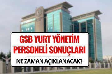 GSB Yurt Yönetim Personeli Sonuçları 2025: 450 Yurt Personeli Alımı Ne Zaman Açıklanacak?
