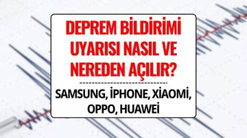 Google Android ve iPhone Deprem Uyarı Sistemi Nasıl Açılır? (Samsung, Xiaomi, Oppo, Huawei)