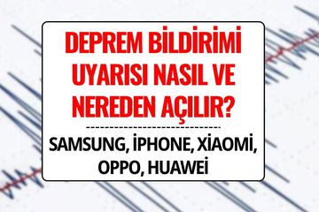 Google Android ve iPhone Deprem Uyarı Sistemi Nasıl Açılır? (Samsung, Xiaomi, Oppo, Huawei)