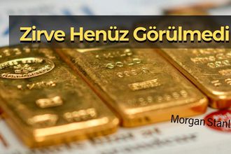 Zirve Henüz Görülmedi: Morgan Stanley’den Altın İçin 5.700 Dolar Tahmini