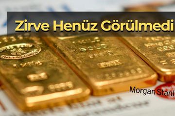 Zirve Henüz Görülmedi: Morgan Stanley’den Altın İçin 5.700 Dolar Tahmini