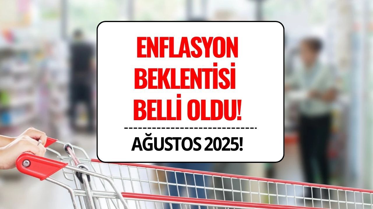 Ağustos 2025 Enflasyon Beklenti Anketi Açıklandı