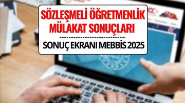 Sözleşmeli Öğretmenlik Mülakat Sonuçları Açıklandı mı? İşte Sorgulama Sayfası