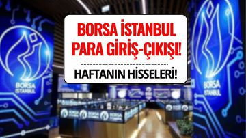Borsada Para Girişi ve Çıkışı En Yüksek Hisseler (19.08.2025)