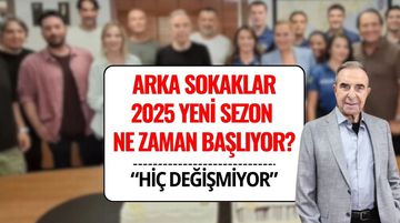 Arka Sokaklar Yeni Sezon Ne Zaman Başlıyor? İşte 20. Yıl Detayları