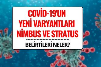 Covid-19’un Yeni Varyantları Nimbus ve Stratus: Belirtiler, Bulaşma Yolları ve Bilinenler