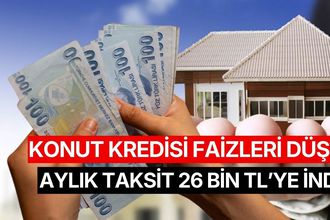 Konut Kredi Faiz Oranları Düştü: 28 Ayın En Düşük Seviyesi