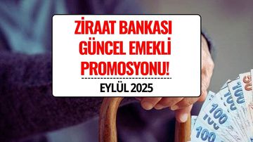 Ziraat Bankası Emekli Promosyonu Eylül 2025: Emekli Maaşına 12.000 TL’ye Varan Ödeme Fırsatı!
