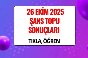 26 Ekim 2025 Şans Topu Sonuçları Açıklandı: Kazandıran Numaralar ve Sorgulama Ekranı