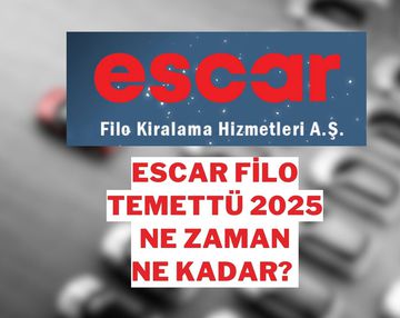 Escar Filo (ESCAR) Hisse Temettü 2025: Ne Zaman Dağıtılacak?