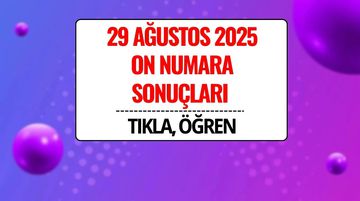 29 Ağustos 2025 On Numara Sonuçları Açıklandı! Kazandıran Numaralar ve Sorgulama Ekranı