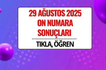 29 Ağustos 2025 On Numara Sonuçları Açıklandı! Kazandıran Numaralar ve Sorgulama Ekranı