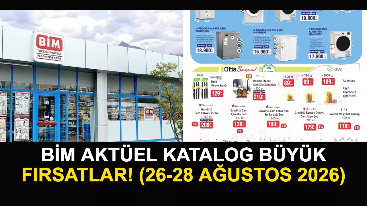BİM 26 Ağustos ve 28 Ağustos 2026 Aktüel Kataloğu: Ürünler ve Fiyatlar