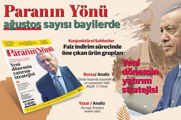 Paranın Yönü Dergisi Ağustos Sayısı Çıktı