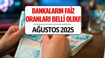 Bankalar Tek Tek Açıkladı: %38 – %50 Arası Mevduat Faizi Oranları (Ağustos 2025)