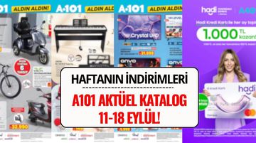 A101 11-18 Eylül 2025 Aktüel Katalog: Bu Hafta Hangi Ürünler İndirimde?