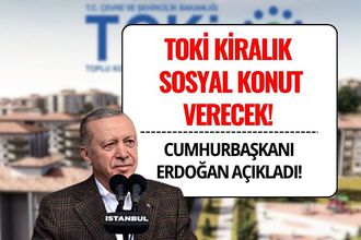 Erdoğan Duyurdu: İstanbul’daki Fahiş Kiralara Karşı TOKİ ile Kiralık Sosyal Konut Dönemi Başlıyor
