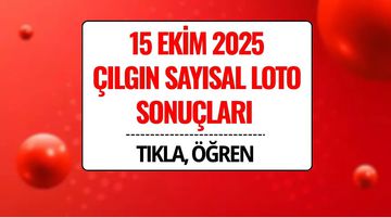 15 Ekim 2025 Çılgın Sayısal Loto Sonuçları Açıklandı: 258 Milyon TL Devretti!