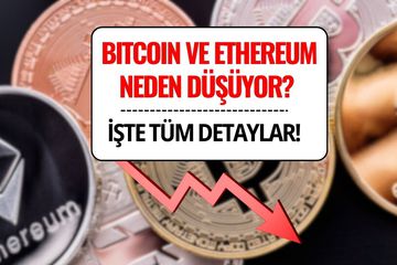 Bitcoin ve Ethereum Neden Düşüyor? Kripto Paralarda Düşüşün Sebepleri