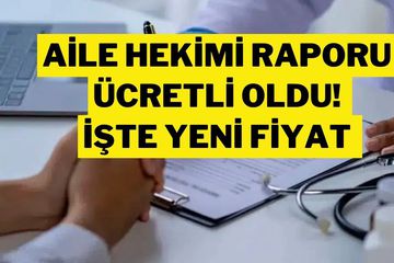 Aile Hekimi Ehliyet ve Sağlık Raporu Ücretli Oldu! İşte Yeni Fiyat