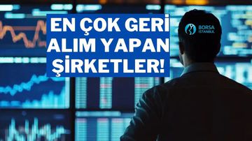 Geçen Hafta En Çok Geri Alım Yapan Şirketler Belli Oldu: ALARK ve SASA Zirvede