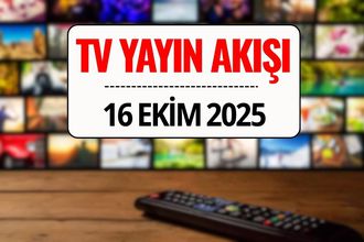 16 Ekim 2025 TV Yayın Akışı: Bu Akşam Kanal D, TRT 1, ATV, Show TV, Star TV, NOW TV, TV8’de Ne Var?