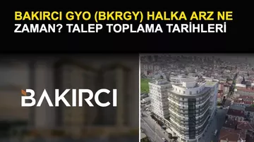 Bakırcı GYO (BKRGY) Halka Arz Ne Zaman? Talep Toplama Tarihleri Belli Oldu