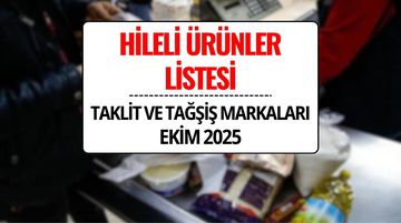 Tarım Bakanlığı Hileli Ürünler Listesi Ekim 2025: Güncel Taklit ve Tağşiş Markaları